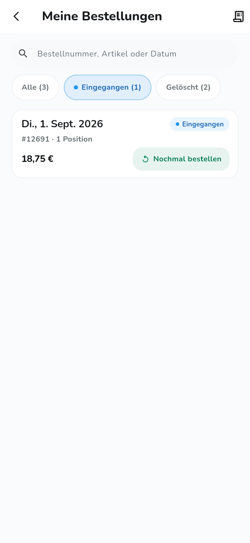 Die Bestell-App: Bestellübersicht mit Status „Eingegangen“ und Nachbestell-Knopf